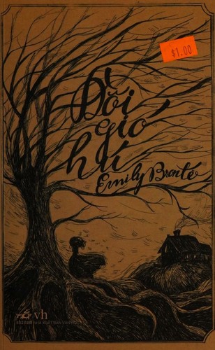 Emily Brontë: Đồi gió hú (Vietnamese language, 2013, vh)