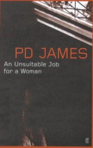 P. D. James: An Unsuitable Job for a Woman (Paperback, Faber and Faber)