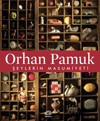 Orhan Pamuk: The Innocence of Objects (2012, Abrams)