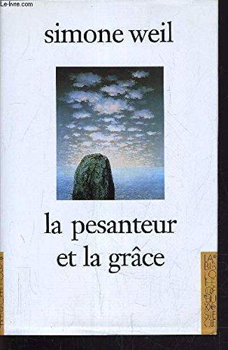 Simone Weil: La pesanteur et la grâce (French language, 1991)