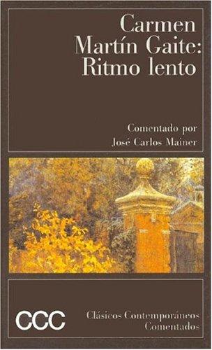 Carmen Martín Gaite: Ritmo Lento (Clasicos Contemporaneos Comentados) (Paperback, Spanish language, Destino Ediciones)