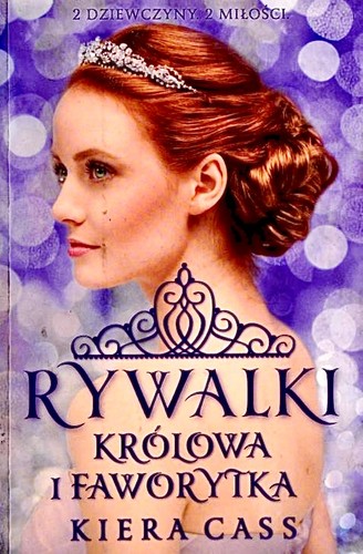 Kiera Cass: Królowa i Faworytka (Paperback, Polish language, 2015, Jaguar)