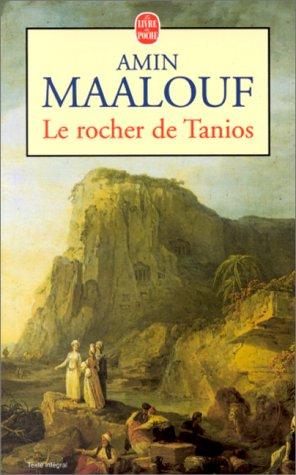 Amin Maalouf: Le rocher de Tanios (Paperback, French language, 2005, B. Grasset)