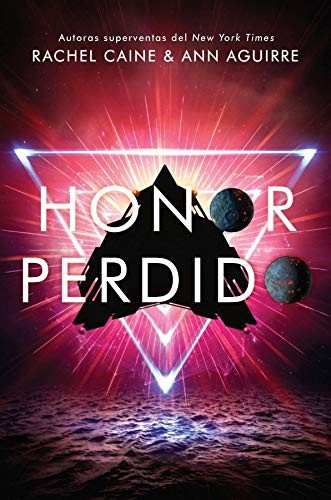 Rachel Caine, Ann Aguirre: HONOR PERDIDO (Paperback, Español language, 2020, Editorial Hidra)