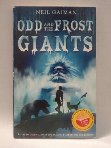 Neil Gaiman: Odd and the Frost Giants WBD Book (Paperback, 2008, Bloomsbury Publishing PLC)