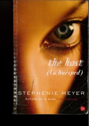 Stephenie Meyer: La huésped (The host) (Hardcover, Spanish language, 2009, Santillana Ediciones Generales, S.L. (Suma de Letras))