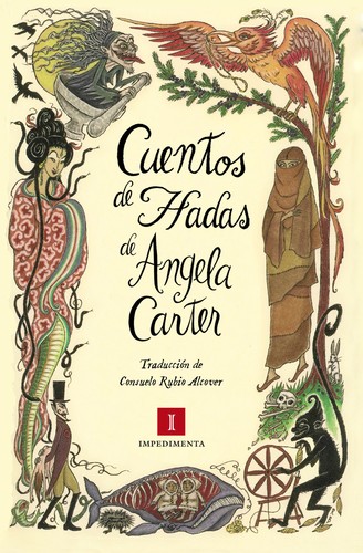 Angela Carter: Cuentos de hadas de Ángela Carter (2016, Impedimenta)