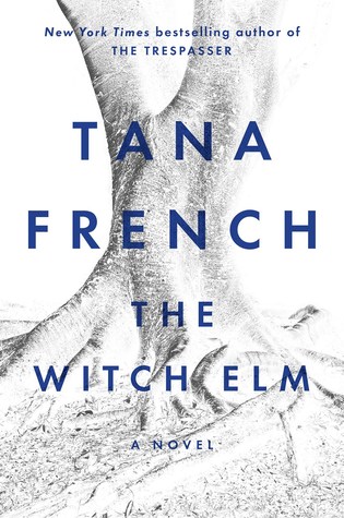 Tana French: The Witch Elm (2018)