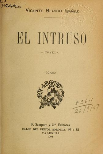 Vicente Blasco Ibáñez: El intruso (Spanish language, 1904, Sempere)