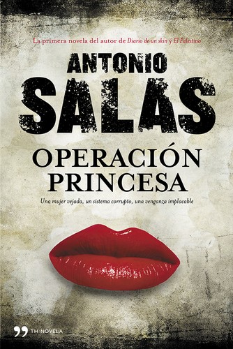 Antonio Salas: Operación princesa (2013, Temas de Hoy)