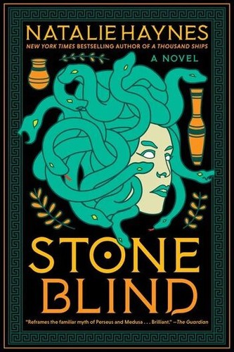 Natalie Haynes: Stone Blind (2023, HarperCollins Publishers)