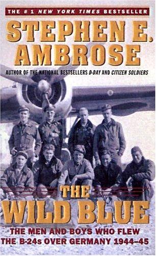 Stephen E. Ambrose: The Wild Blue (Tandem Library)