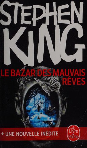 Stephen King: Le bazar des mauvais rêves (French language, 2018, Albin Michel, LGF)