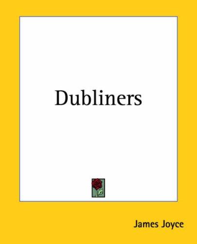 Richard Ellmann: Dubliners (Paperback, 2004, Kessinger Publishing)