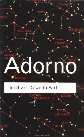 Theodor W. Adorno: The Stars Down to Earth (Routledge)