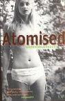 Michel Houellebecq: Atomised (Paperback, 2001, Vintage)