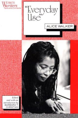 Alice Walker: Everyday use (Paperback, 1994, Rutgers University Press)