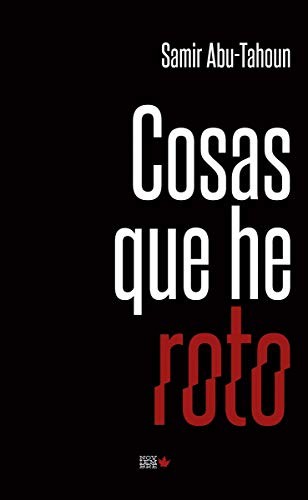 Samir Abu-Tahoun Recio: Cosas que he roto (Paperback, Noviembre Poesía)