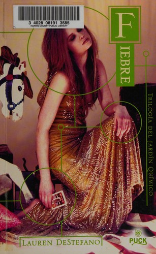 Lauren DeStefano, Lauren DeStefano: Fiebre (Spanish language, 2012, Ediciones Urano, Puck)