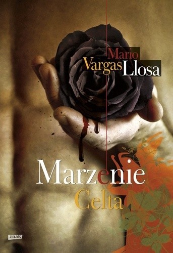 Mario Vargas Llosa: Marzenie Celta (Polish language, 2011, Znak Wydawnictwo)