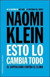 Naomi Klein: Esto lo cambia todo (Paperback, Paidós)