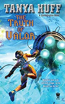 Tanya Huff: The Truth of Valor (2010, DAW Books)
