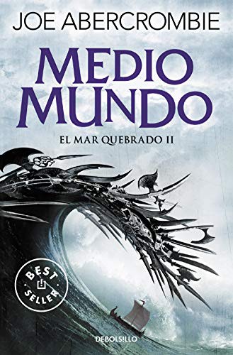 Joe Abercrombie, Joe Abercrombie: Medio mundo (Paperback, 2021, Debolsillo, DEBOLSILLO)