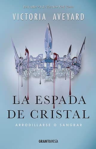 Victoria Aveyard: La espada de cristal (Paperback, 2017, Editorial Oceano de Mexico)