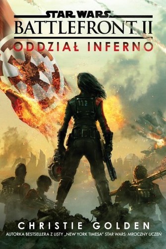 Christie Golden: Star Wars. Battlefront II. Oddział Inferno (Paperback, Polish language, 2018, Uroboros)