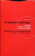 Boaventura de Sousa Santos: El milenio huérfano : ensayos para una nueva cultura política - 2. edición (2011, Editorial Trotta)