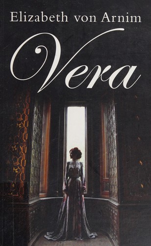 Elizabeth von Arnim: Vera (2015, Hesperus Press)