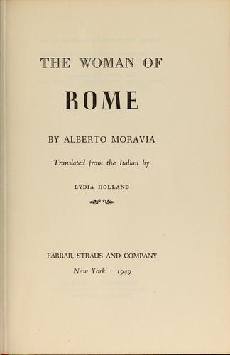 Alberto Moravia: The woman of Rome (1949, Farrar, Straus)