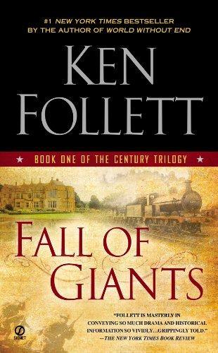 Ken Follett: Fall of Giants (2011, New American Library)