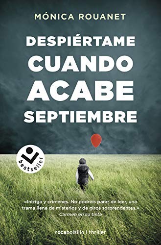 Mónica Rouanet: Despiértame cuando acabe septiembre (Paperback, 2021, Roca Bolsillo)