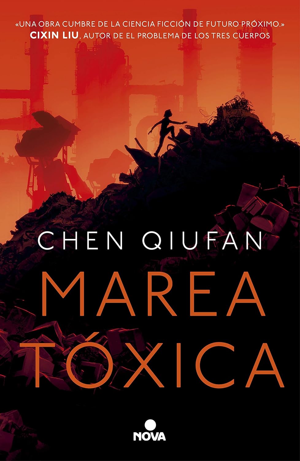 Chen Qiufan: Marea tóxica (Paperback, Gaztelania language, Nova)