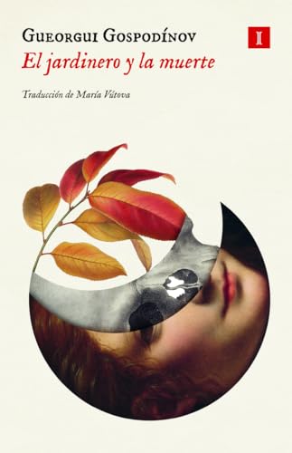 Georgi Gospodinov: El jardinero y la muerte (EBook, Impedimenta)