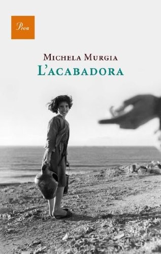 Michela Murgia, Mercè Ubach Dorca: L'acabadora (Paperback, Proa)