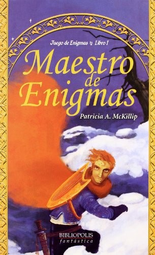 Carlos Gardini, Patricia A. McKillip: Trilogía Juego de Enigmas (Paperback, Spanish language, 2006, Bibliópolis)