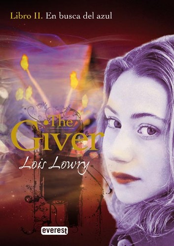 Lois Lowry: The Giver. II, En busca del azul  (2010, Everest)