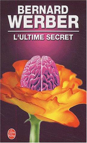 Bernard Werber: L'Ultime secret (Paperback, 2003, LGF)