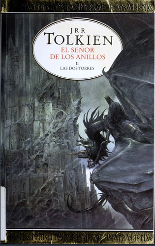 J.R.R. Tolkien: Las dos torres (Paperback, Spanish language, 2001, Minotauro)
