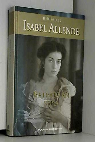 Isabel Allende: Retrato en sepia (Hardcover, 2002, Planeta-De Agostini.)