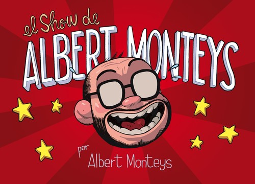 El Show de Albert Monteys (2018, Astiberri)