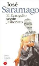 José Saramago: El Evangelio Segun Jesucristo (Paperback, Spanish language, 2003, Suma de Letras Suma de Letras)