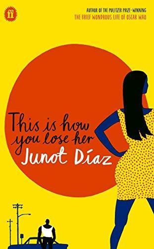 Junot Díaz: This Is How You Lose Her (2012)
