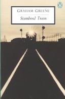 Graham Greene: Stamboul train (1974, Heinemann, Bodley Head)