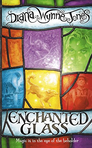 Diana Wynne Jones: Enchanted Glass (Hardcover, 2009, HarperCollins Children's Books)