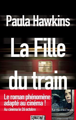 Paula Hawkins, Paula Hawkins, Sonatine: La fille du train (Paperback, French language, 2015, French and European Publications Inc, SONATINE)