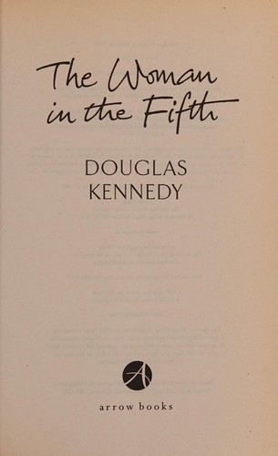 Douglas Neil Kennedy: The woman in the fifth (2008, Arrow)