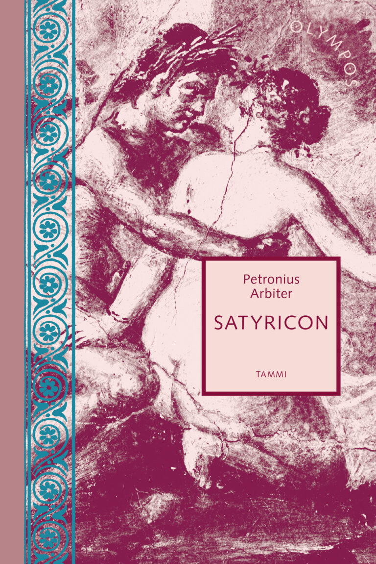 Pekka Tuomisto, Petronius Arbiter: Satyricon (Hardcover, Finnish language, 2003, Tammi)